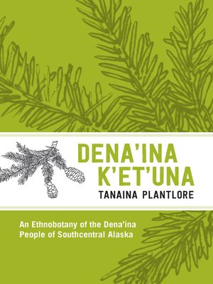 cover image of Plantlore/Dena'ina K'et'una